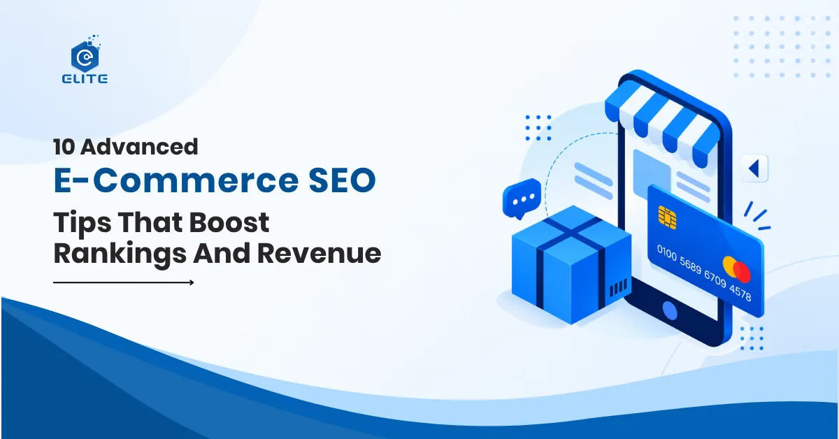 Advanced E-Commerce SEO Tips