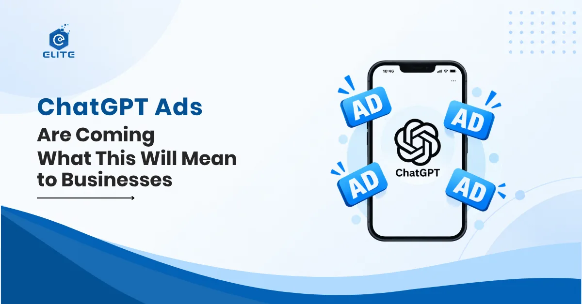 ChatGPT Ads Are Coming – What This Will Mean to Businesses in 2026